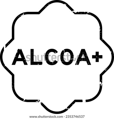 Grunge black ALCOA (Abbreviation of Attributable, Legible, Contemporaneous, Original and Accurate) plus word rubber seal stamp on white background