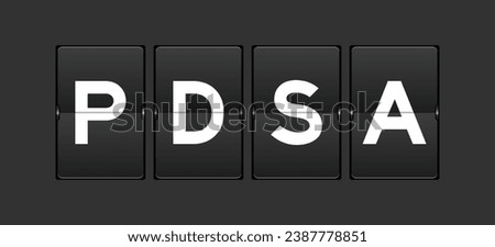 Black color analog flip board with word PDSA (Abbreviation of plan do study act) on gray background