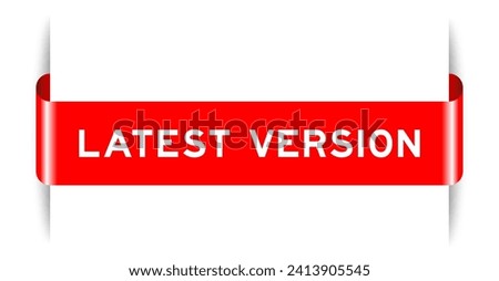 Red color inserted label banner with word latest version on white background