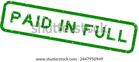 Grunge green paid in full word square rubber seal stamp on white background