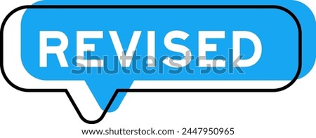 Speech banner and blue shade with word revised on white background