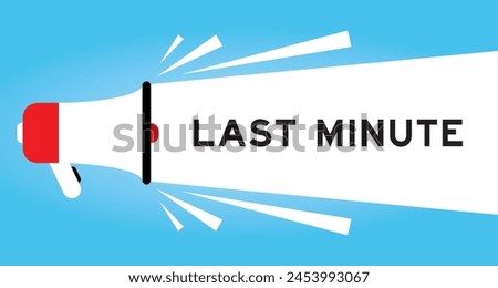 Color megaphone icon with word last minute in white banner on blue background