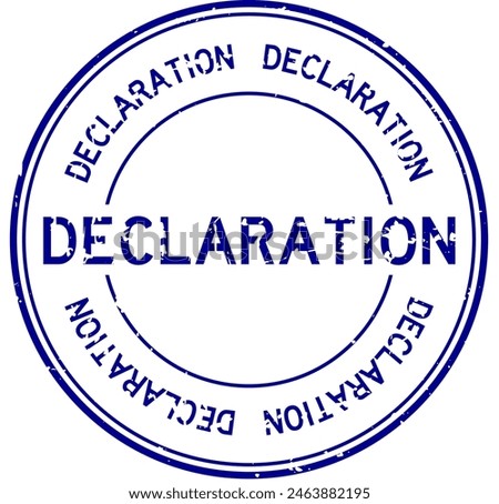 Grunge blue declaration word round rubber seal stamp on white background