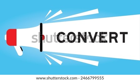 Color megaphone icon with word convert in white banner on blue background