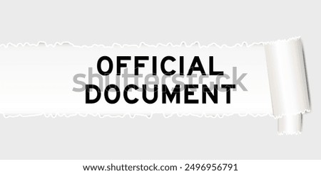 Ripped gray paper background that have word official document under torn part