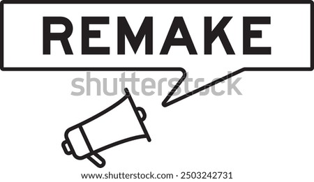 Megaphone icon with speech bubble in word remake on white background