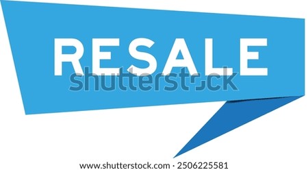 Blue color speech banner with word resale on white background