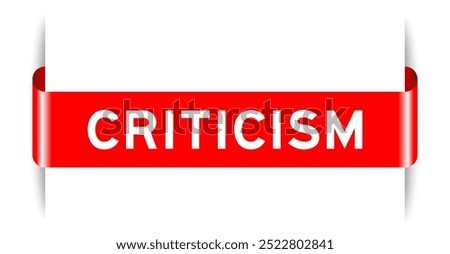 Red color inserted label banner with word criticism on white background