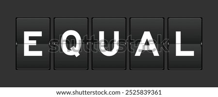 Black color analog flip board with word equal on gray background