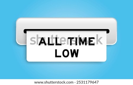 White coupon banner with word all time low from machine on blue color background