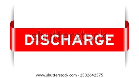 Red color inserted label banner with word discharge on white background