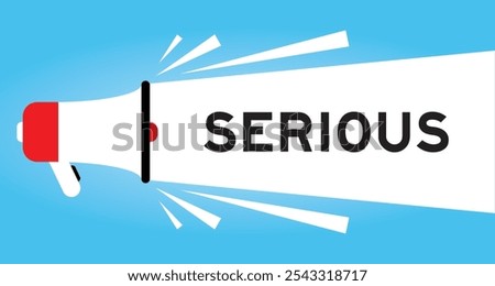 Color megaphone icon with word serious in white banner on blue background