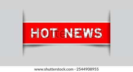 Red color square shape sticker label with word hot news inserted in gray background