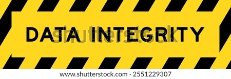 Yellow and black color with line striped label banner with word data integrity