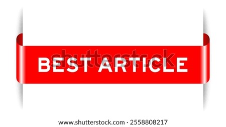 Red color inserted label banner with word best article on white background