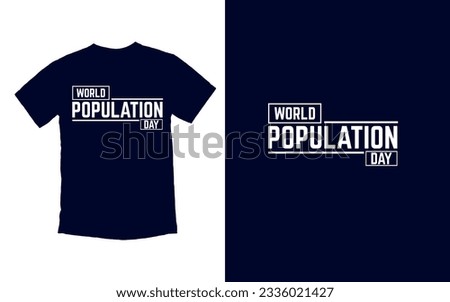 One World, One Humanity, Population Day Unity, happy population day T-shirt Design