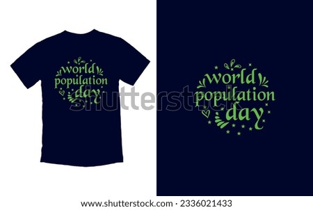 One World, One Humanity, Population Day Unity, happy population day T-shirt Design