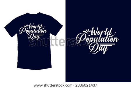 One World, One Humanity, Population Day Unity, happy population day T-shirt Design