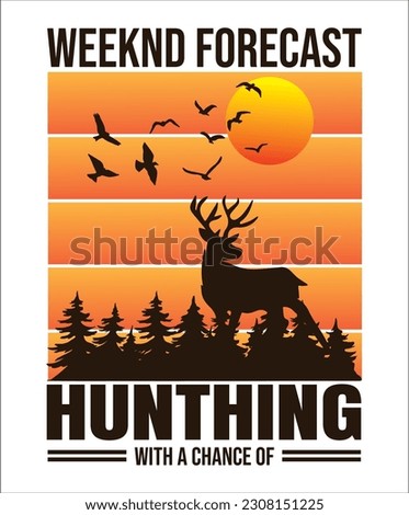 This is best hunting t-shirt design.
