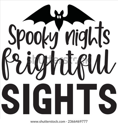 Spooky nights frightful sights, T-shirt design and vector file. Foto stock © 