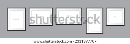Set of frames in 50 x 70, 16:9 and 1:1 proportions. Black frames, hite passepartout. Editable vector.