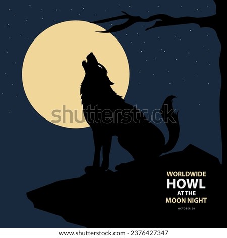 Worldwide Howl At The Moon Night on october 26, With wolves howl on the cliffs at the moon night vector illustration and text isolated on night background for commemorate and celebrate that.