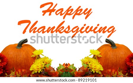 A Beautiful Thanksgiving decoration isolated on white with room for your text