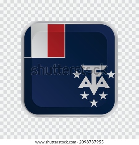 Flag of French Southern and Antarctic Lands on square button on transparent background element for websites. Vector illustration