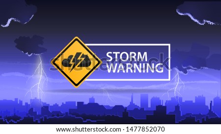 Storm warning, a warning sign against the background of a city on a stormy night with bright lightning bolts
