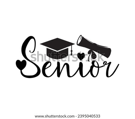 Senior 2024, 2024 Senior Shirt Design Event, Text For Graduation Design, T-shirt Design, High School Or College Graduate