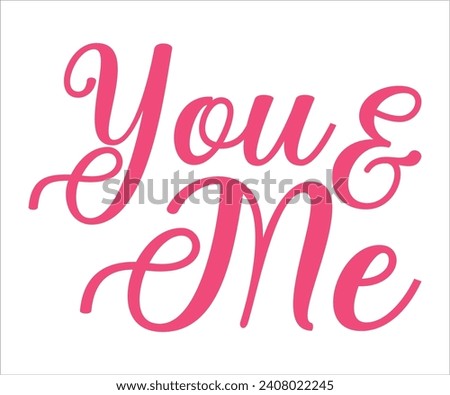 You And Me Valentines T-shirt Design Cut File For Etsy And Silhouette With Heart Detail, Mini Valentine, Kids Valentine, Cut File For Etsy And Silhouette 