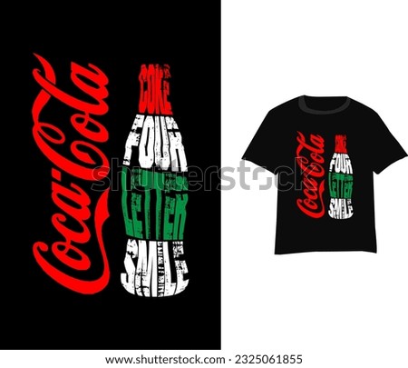 

Typography coca-cola t-shirt design 
bottle  
MODERN TRENDY Abstract print on sport t-shirt and apparel , poster , Grunge ,mug and ,denim style Card
Vintage vector t shirt design