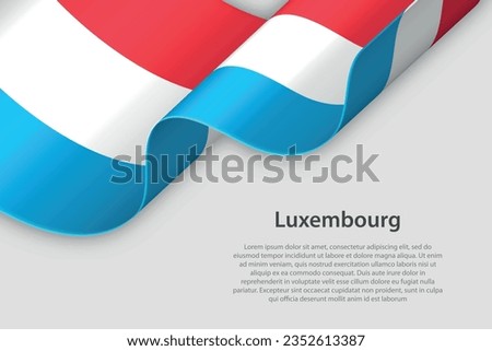3d ribbon with national flag Luxembourg isolated on white background with copyspace