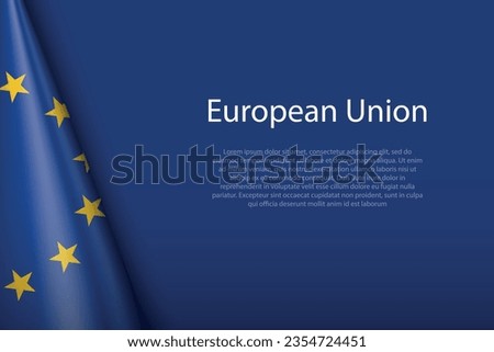 3d national flag European Union isolated on background with copyspace