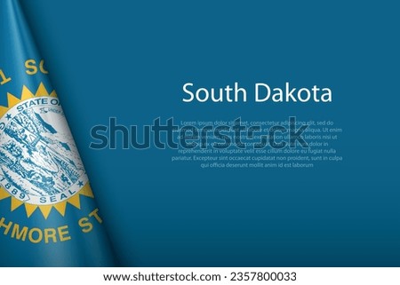 3d flag South Dakota, state of United States, isolated on background with copyspace
