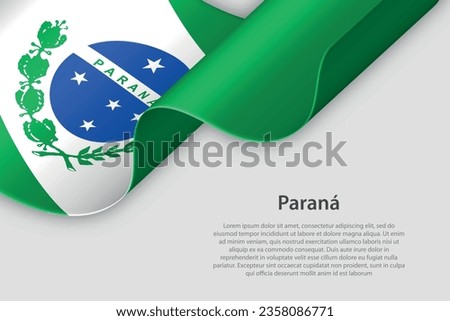 3d ribbon with flag Parana. Brazilian state. isolated on white background with copyspace