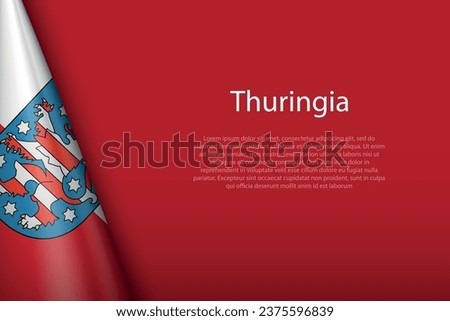 3d flag Thuringia, state of Germany, isolated on background with copyspace