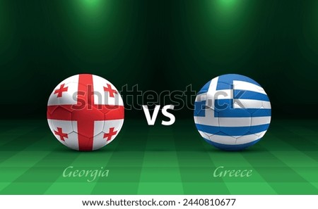 Georgia vs Greece football scoreboard broadcast template for soccer European tournament 2024