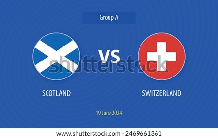 Scotland vs Switzerland soccer scoreboard broadcast template Europe tournament 2024