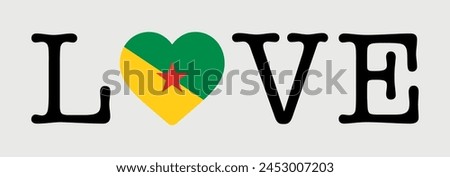 I Love French Guiana flag heart icon vector illustration