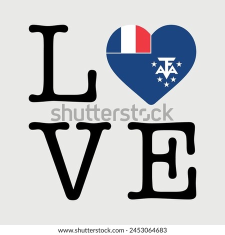I Love French Southern and Antarctic Lands flag heart icon vector illustration