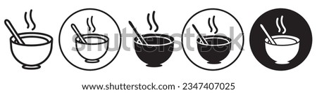 Soup Bowl symbol Icon. Steam soup in pot or cup with spoon and hot air or vapor coming out of it. Vector set of Traditional Chinese pasta or noodle with curry serving in dinner or lunch