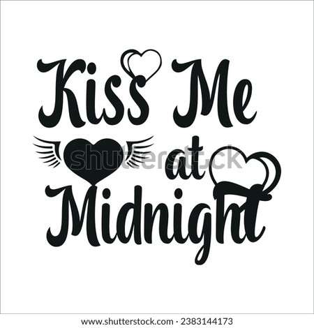 Kiss Me at Midnight t-shirt design. Here You Can find and Buy t-Shirt Design. Digital Files for yourself, friends and family, or anyone who supports your Special Day and Occasions.
