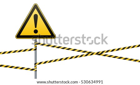 Caution - danger! Warning sign safety. A yellow triangle with a black image. The sign on the pole and protecting ribbons. Vector Image.