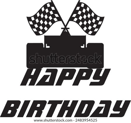 Happy birthday car racing formula sign design