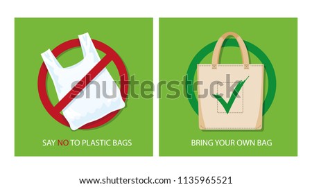 Pollution problem concept. Say no to plastic bags, bring your own textile bag. Cartoon styled images with signage calling for stop using disposable polythene package. Vector illustration.