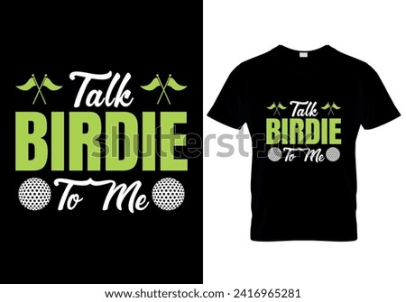 Talk Birdie To Me - T- Shirt Design Template