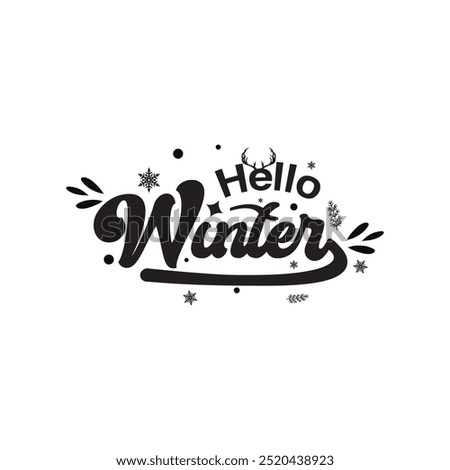 Hello Winter Handwritten Inscription: Winter Logos and Emblems for Invitations, Greeting Cards, Prints, and Posters. Hand-Drawn Inspirational Winter Phrase. Vector Illustration