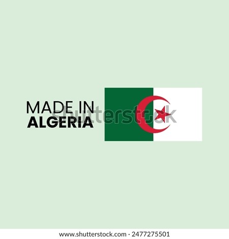 Made in Algeria logo or label set. Algeria Flag icon. Vector illustration.