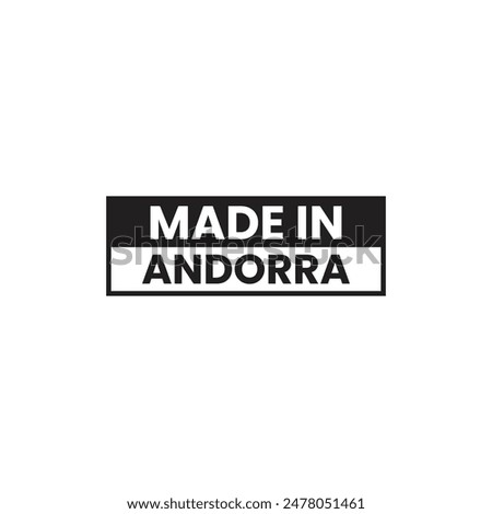 Made in  Andorra logo or label set. Vector illustration.